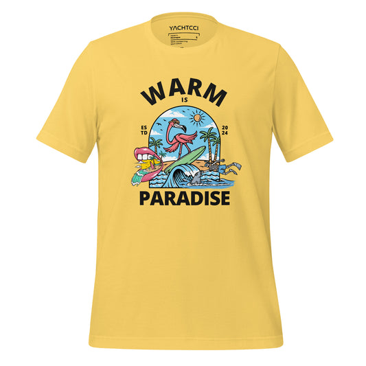 Warm Is Paradise | Premium T-shirt Quality